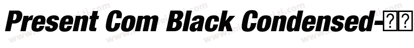 Present Com Black Condensed字体转换